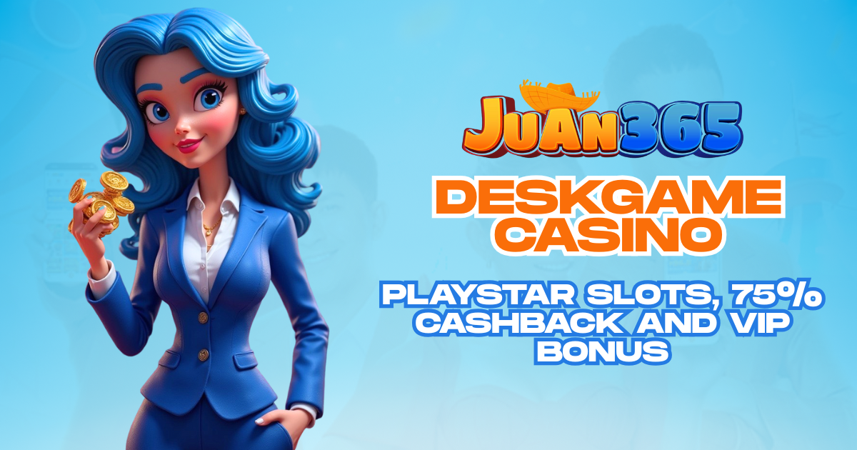 DeskGame Casino _ Playstar Slots, 75% Cashback and VIP Bonus