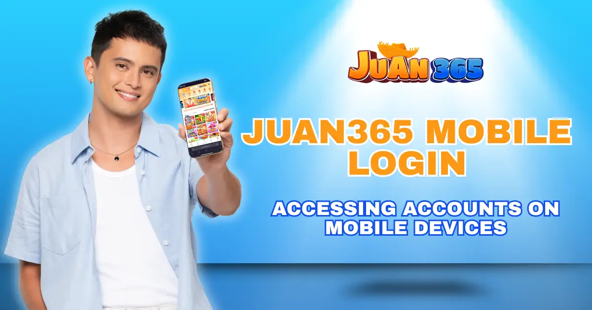 juan365 mobile login accessing accounts on mobile devices