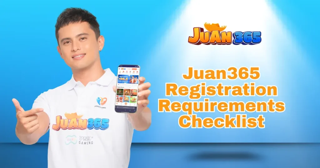 juan365 registration requirements checklist